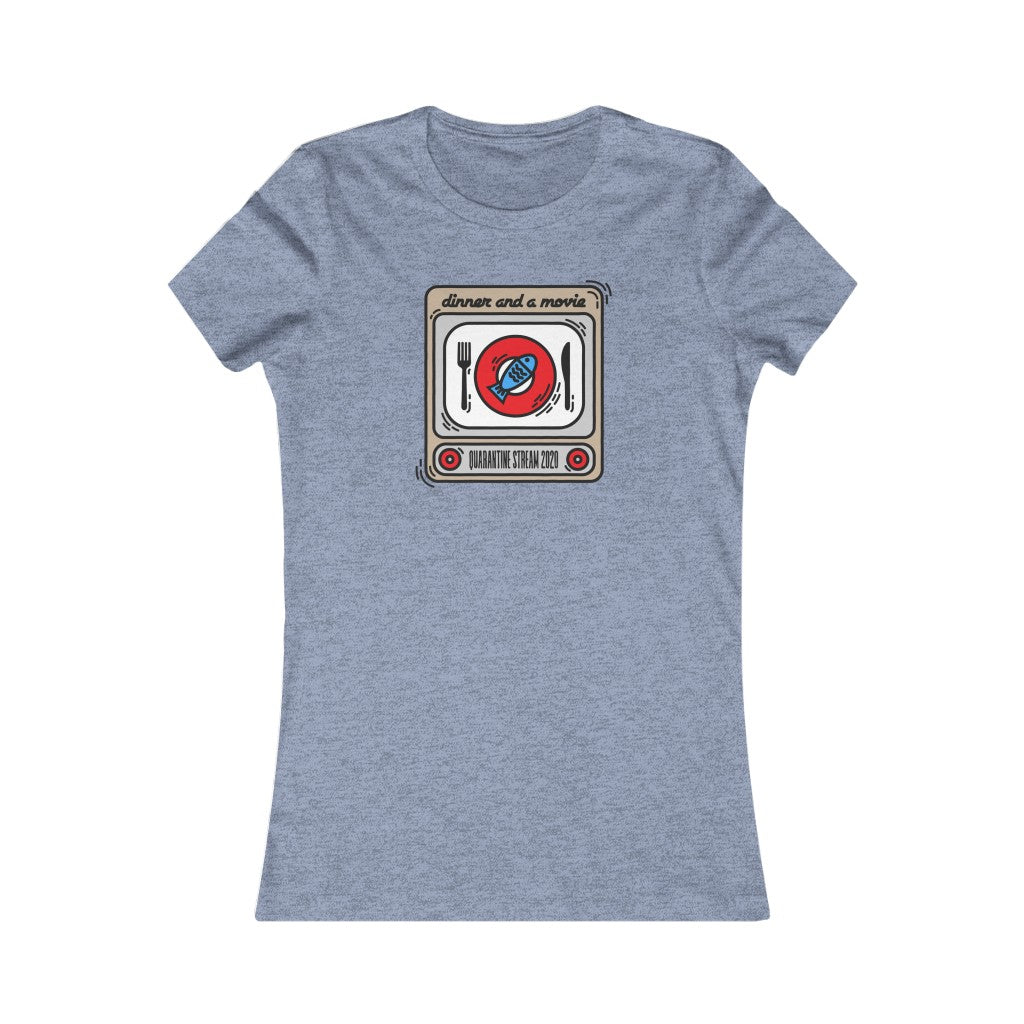 DINNER AND A MOVIE Quarantine Stream - Women's Bella Canvas Tee - Simplewear Phish