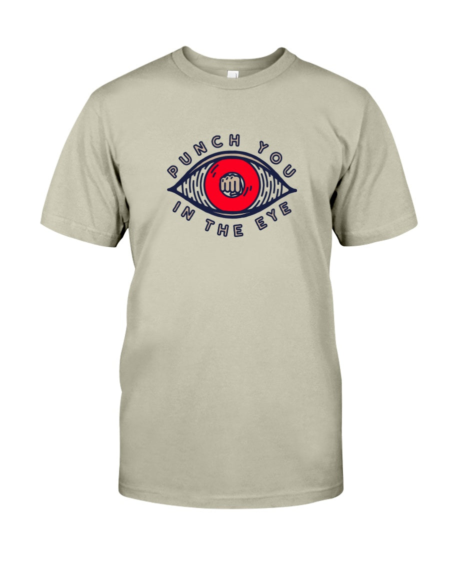 PUNCH YOU IN THE EYE - Comfort Colors Tee - Simplewear Phish