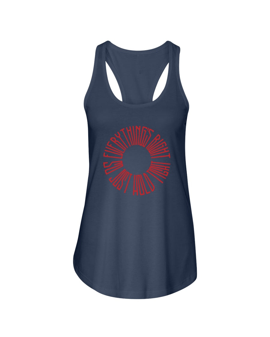 EVERYTHING'S RIGHT - Women's Racerback Tank - Simplewear Phish