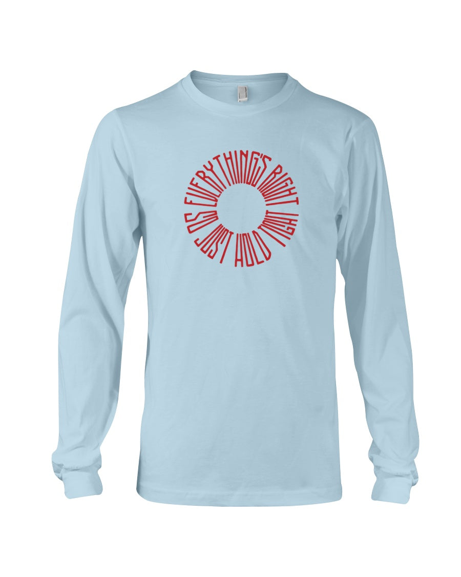 EVERYTHING'S RIGHT - Comfort Colors Long Sleeve - Simplewear Phish